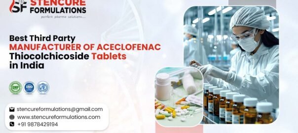 Aceclofenac Thiocolchicoside Tablets Manufacturer